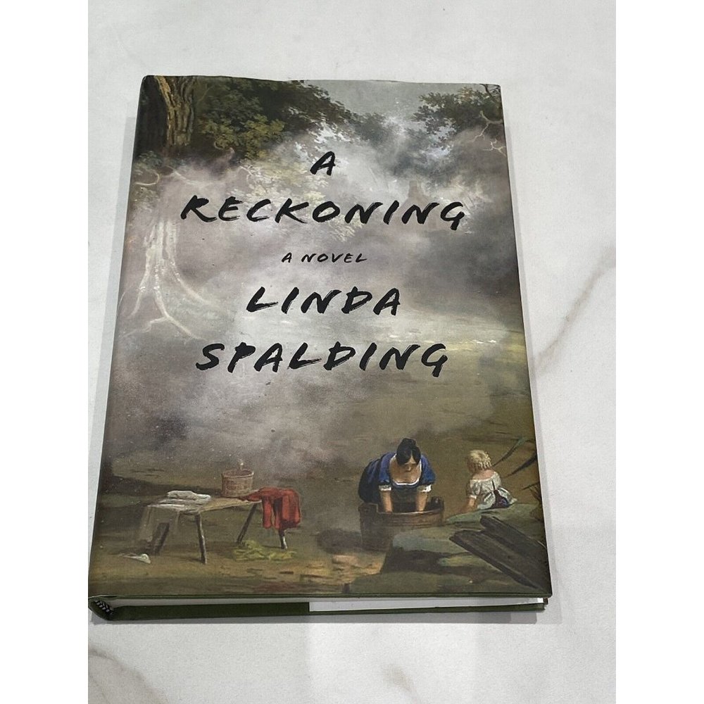 A Reckoning: by Spalding, Linda Hardcover Novel Book